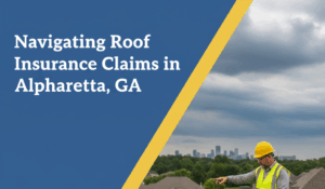 A professional wearing a hard hat and safety vest inspects a residential roof, pointing towards a tablet while a briefcase of documents sits nearby. The Alpharetta, GA skyline is visible in the background under a cloudy sky. The image is designed in landscape format with a badge blue and canary yellow overlay featuring the title "Navigating Roof Insurance Claims in Alpharetta, GA